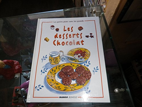 couverture de : Les desserts chocolat