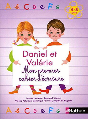 Télécharger Daniel et Valérie - Mon premier cahier d'écriture 4-5 ans PDF Ebook En Ligne