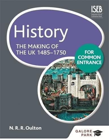History for Common Entrance: The Making of the UK 1485-1750