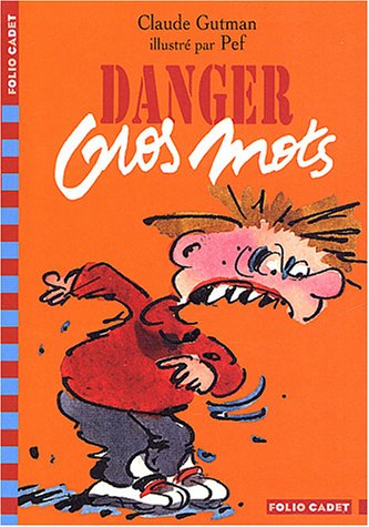 DANGER GROS MOTS