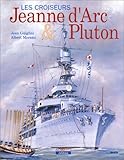 Image de Les croiseurs : La Jeanne d'Arc et le Pluton