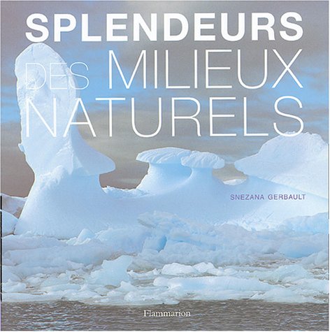 couverture de : Splendeurs des milieux naturels