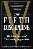 The Fifth Discipline: The Art and Practice of the Learning Organization: First edition (Century business) (English Edition) by Peter M. Senge