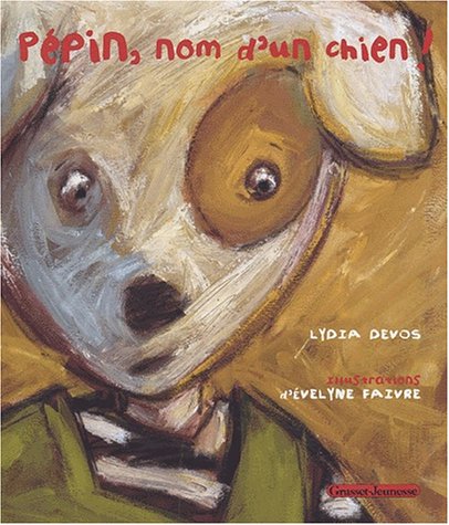 couverture de : P&eacute;pin, nom d'un chien !