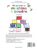 Image de Ma première machine à coudre: J’apprends a coudre : ` le guide pour enfants