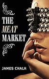 Image de The Meat Market (Jonathan Harkon Adventures Book 1) (English Edition)