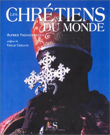 Les Chrétiens du monde Les Chrétiens du monde