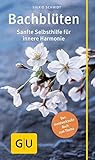 Image de Bachblüten: Sanfte Selbsthilfe für innere Harmonie (GU Kompass Gesundheit)