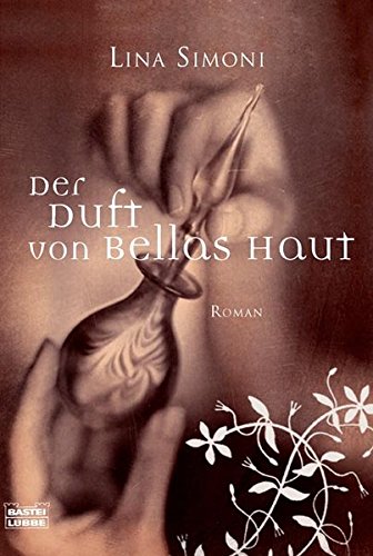 Preisvergleich Produktbild Der Duft von Rosas Haut: Roman (Allgemeine Reihe. Bastei Lübbe Taschenbücher)
