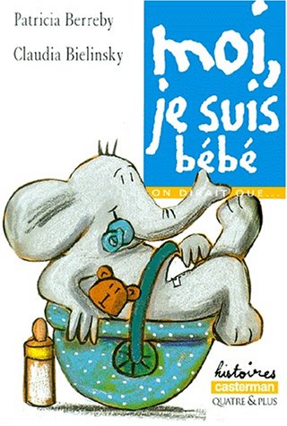Moi, je suis bébé