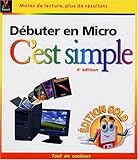 Débuter en micro : Edition Gold
