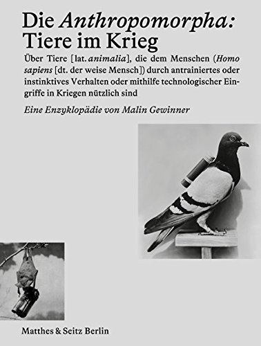 Download Die Anthropomorpha: Tiere im Krieg Download Die Anthropomorpha: Tiere im Krieg