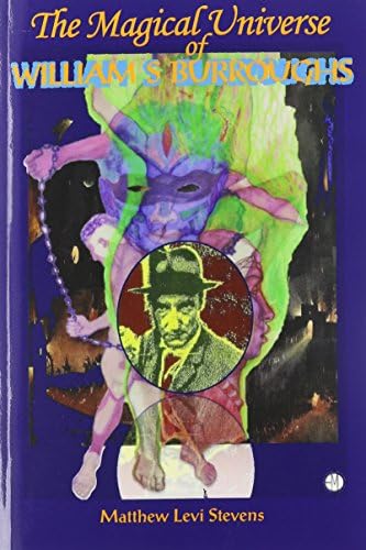 Magical Universe of William S Burroughs