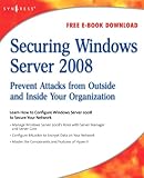 Image de Securing Windows Server 2008: Prevent Attacks from Outside and Inside Your Organization