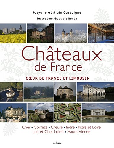 Download Châteaux de France, tome 1 : Coeur de France et Limousin Download Châteaux de France, tome 1 : Coeur de France et Limousin