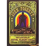 John Fogerty: Comin' Down The Road - At The Royal Albert Hall [DVD] [2009]
