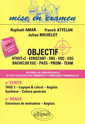 Télécharger Objectif : Atout+3, Ecristart, EBS, EDC, ESG, Bachelor EGC, PASS, PRISM, TEAM PDF Ebook En Ligne