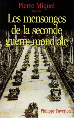 couverture de : Les mensonges de la seconde guerre mondiale