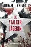 Cover zum Buch Die Stalkerjägerin