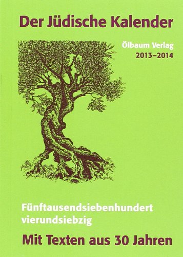 Der Jüdische Kalender 2013-2014: Mit den besten Texten aus 30 Jahren