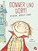 Donner und Dory! Klein, aber oho (Die Donner & Dory-Reihe, Band 1) by Abby Hanlon, Sophia Marzolff