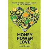 Money Power Love: A Novel