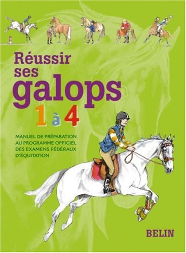 couverture de : R&eacute;ussir ses galops 1 &agrave; 4