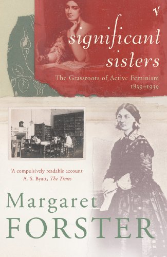 Download Significant Sisters: The Grassroots of Active Feminism 1839-1939 Download Significant Sisters: The Grassroots of Active Feminism 1839-1939