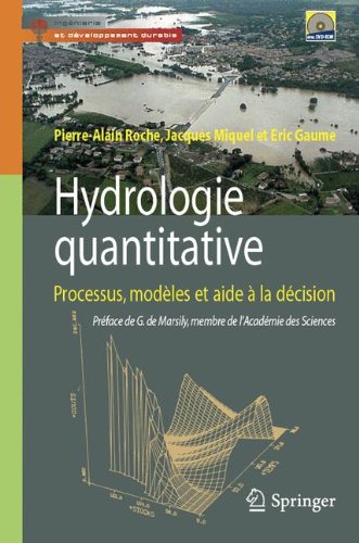 Hydrologie quantitative : Processus, modèles et aide à la décision (1DVD) Hydrologie quantitative : Processus, modèles et aide à la décision (1DVD)