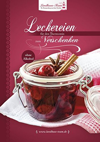 Download Leckereien zum Verschenken - ohne Alkohol Download Leckereien zum Verschenken - ohne Alkohol