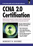 Image de Ccna 2.0 Certification: Routing Basics for Cisco Certified Network Associates Exam 640-507