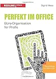 Perfekt im Office: Büro-Organisation für Profis by 