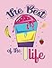 Produktbild The Best Of The Life: Quote Cover Kids Large Ruled Notebook Lined Exercise Journal with 150 Pages To Write Draw Sketch For Boys Girls Teens And Student (Children’s Collections, Band 90)