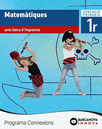 Connexions 1 matemàtiques (lletra impremta) (innova)