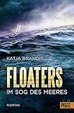 Floaters: Im Sog des Meeres by 