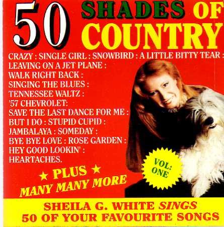 SHEILA G WHITE - 50 Shades of Country