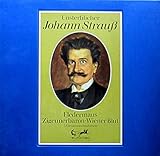 Unsterblicher Johann Strau: Die Fledermaus/Der Zigeunerbaron/Wiener Blut (3 Gesamtaufnahmen) [Vinyl Schallplatte] [6 LP Box-Set] - Robert Stolz