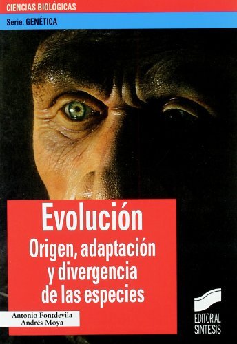 Evolución. Origen, adaptación y divergencia de las especies (Serie Genética)