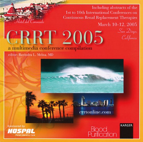 Preisvergleich Produktbild CRRT 2005, 1 CD-ROMA Multimedia Conference Compilation. Blood Purification. Including Abstracts of the 1st to 10th International Conferences on Continuous Renal Replacement Therapies, San Diego, California. For Windows 98