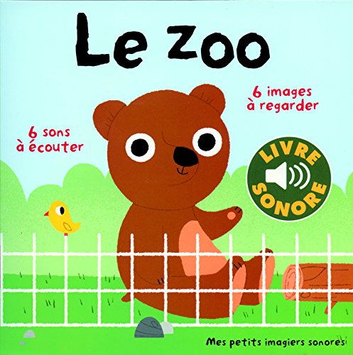 Book's Cover of Le zoo 6 sons à écouter 6 images à regarder