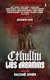 Image de Cthulhu Lies Dreaming: Twenty-three Tales of the Weird and Cosmic (English Edition)