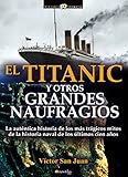 Image de El Titanic y otros grandes naufragios