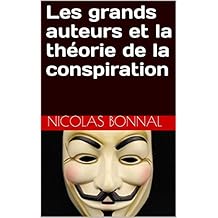 Les grands auteurs et la théorie de la conspiration