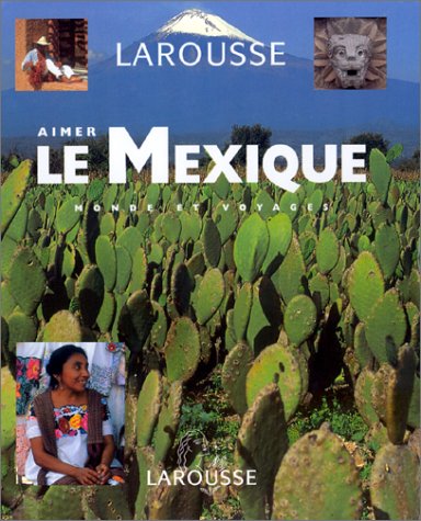 couverture de : AIMER LE MEXIQUE