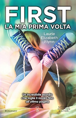 First. La mia prima volta First. La mia prima volta