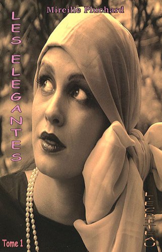 couverture de : Les &eacute;l&eacute;gantes (Tome 2)