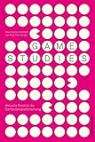 Image de Game Studies. Aktuelle Ansätze der Computerspielforschung