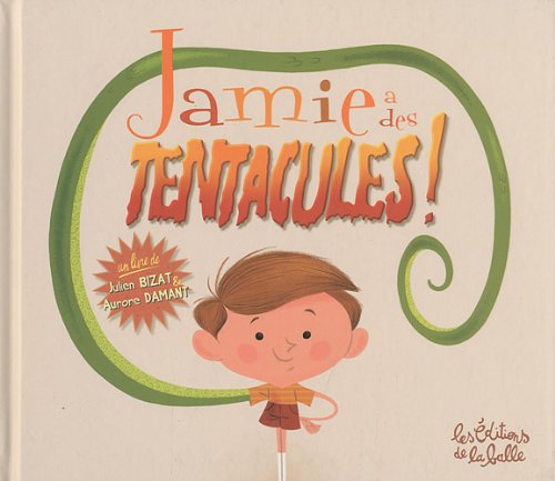 couverture de : Jamie a des tentacules !