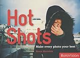 Image de Hot Shots : Make every photo your best