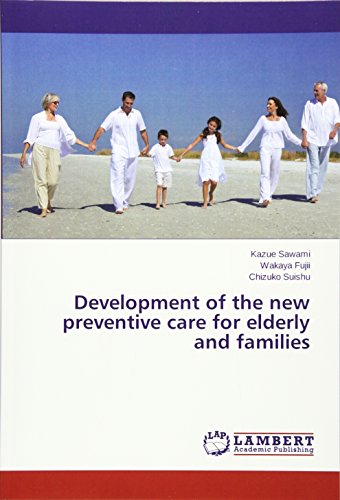 Development of the new preventive care for elderly and families